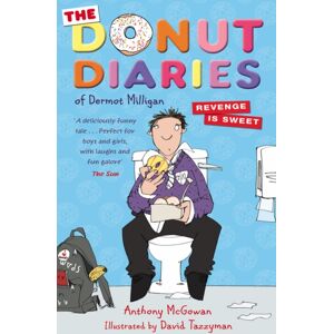 Penguin Random House Children's UK The Donut Diaries: Revenge Is Sweet : Book Two Penguin Random House Children's UK The Donut Diaries: Revenge Is Sweet : Book Two