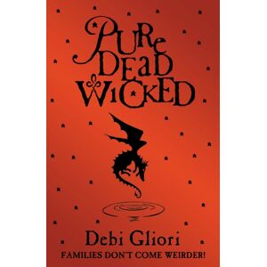Penguin Random House Children's UK Pure Dead Wicked Penguin Random House Children's UK Pure Dead Wicked