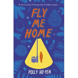 Penguin Random House Children's UK Fly Me Home Penguin Random House Children's UK Fly Me Home