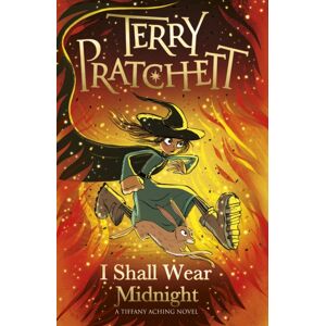 Penguin Random House Children's UK I Shall Wear Midnight : A Tiffany Aching Novel Penguin Random House Children's UK I Shall Wear Midnight : A Tiffany Aching Novel