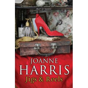 Transworld Publishers Ltd Jigs & Reels : A Collection Of Captivating And Surprising Short Stories From Joanne Harris, The selling Author Of Chocolat Transworld Publishers Ltd Jigs & Reels : A Collection Of Captivating And Surprising Short Stories From Joanne Harris, The selling Author Of Chocolat