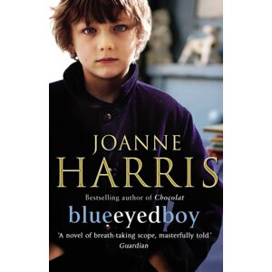 Transworld Publishers Ltd Blueeyedboy : The Second In A Trilogy Of Dark, Chilling And Witty Psychological Thrillers From selling Author Joanne Harris Transworld Publishers Ltd Blueeyedboy : The Second In A Trilogy Of Dark, Chilling And Witty Psychological Thrillers From selling Author Joanne Harris