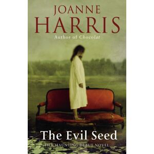 Transworld Publishers Ltd The Evil Seed : An Absorbing, Dark And Chilling Novel From selling Author Joanne Harris Transworld Publishers Ltd The Evil Seed : An Absorbing, Dark And Chilling Novel From selling Author Joanne Harris