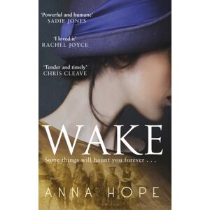 Transworld Publishers Ltd Wake : A Heartrending Story Of Three Women And The Journey Of The Unknown Warrior Transworld Publishers Ltd Wake : A Heartrending Story Of Three Women And The Journey Of The Unknown Warrior