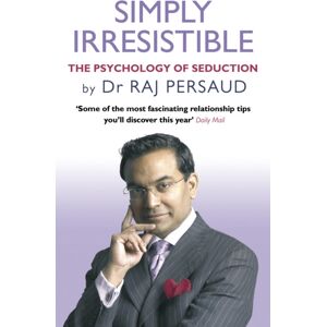 Transworld Publishers Ltd Simply Irresistible : The Psychology Of Seduction - How To Catch And Keep Your Perfect Partner Transworld Publishers Ltd Simply Irresistible : The Psychology Of Seduction - How To Catch And Keep Your Perfect Partner