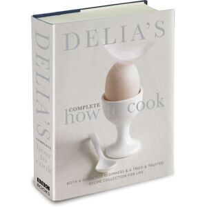 Ebury Publishing Delia'S Complete How To Cook : Both A Guide For Beginners And A Tried & Tested Recipe Collection For Life Ebury Publishing Delia'S Complete How To Cook : Both A Guide For Beginners And A Tried & Tested Recipe Collection For Life