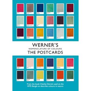 The Natural History Museum Werner'S Nomenclature Of Colours: The Postcards The Natural History Museum Werner'S Nomenclature Of Colours: The Postcards