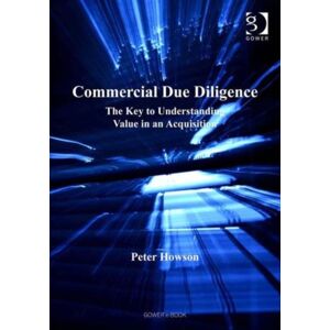 Taylor & Francis Ltd Commercial Due Diligence : The Key To Understanding In An Acquisition Taylor & Francis Ltd Commercial Due Diligence : The Key To Understanding In An Acquisition