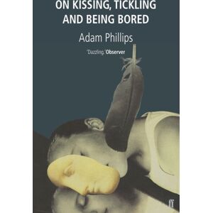 Faber & Faber On Kissing, Tickling And Being Bored Faber & Faber On Kissing, Tickling And Being Bored