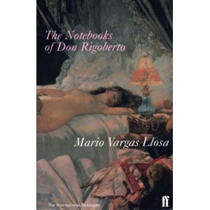 Faber & Faber The Notebooks Of Don Rigoberto Faber & Faber The Notebooks Of Don Rigoberto