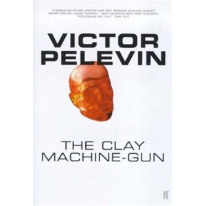 Faber & Faber The Clay Machine-Gun Faber & Faber The Clay Machine-Gun