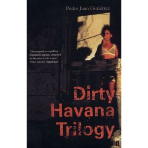 Faber & Faber Dirty Havana Trilogy Faber & Faber Dirty Havana Trilogy