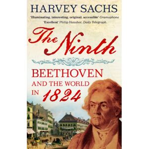 Faber & Faber The Ninth : Beethoven And The World In 1824 Faber & Faber The Ninth : Beethoven And The World In 1824