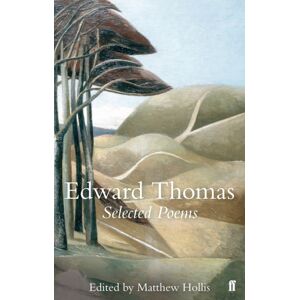 Faber & Faber Selected Poems Of Edward Thomas Faber & Faber Selected Poems Of Edward Thomas