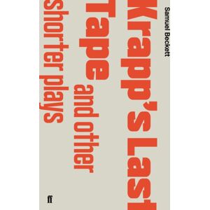Faber & Faber Krapp'S Last Tape And Other Shorter Plays Faber & Faber Krapp'S Last Tape And Other Shorter Plays