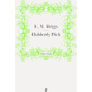Faber & Faber Hobberdy Dick Faber & Faber Hobberdy Dick