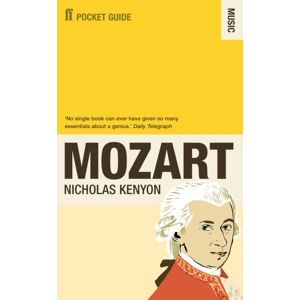 Faber & Faber The Faber Pocket Guide To Mozart Faber & Faber The Faber Pocket Guide To Mozart