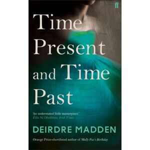 Faber & Faber Time Present And Time Past Faber & Faber Time Present And Time Past