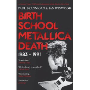 Faber & Faber Birth School Metallica Death : 1983–1991 Faber & Faber Birth School Metallica Death : 1983–1991