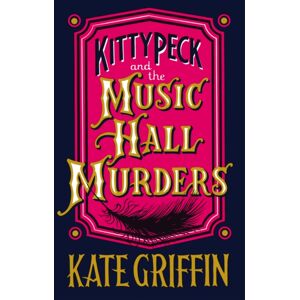 Faber & Faber Kitty Peck And The Music Hall Murders Faber & Faber Kitty Peck And The Music Hall Murders