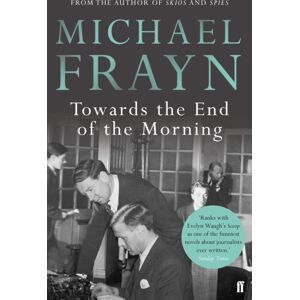 Faber & Faber Towards The End Of The Morning Faber & Faber Towards The End Of The Morning