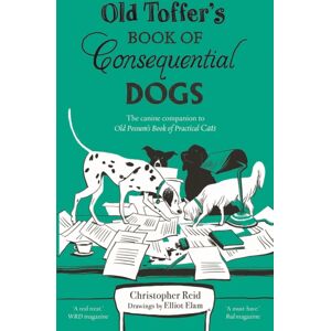 Faber & Faber Old Toffer'S Book Of Consequential Dogs Faber & Faber Old Toffer'S Book Of Consequential Dogs