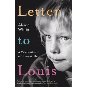 Faber & Faber Letter To Louis : A Celebration Of A Different Life Faber & Faber Letter To Louis : A Celebration Of A Different Life