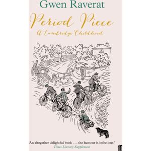 Faber & Faber Period Piece : A Cambridge Childhood Faber & Faber Period Piece : A Cambridge Childhood