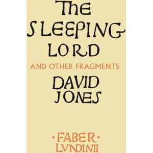 Faber & Faber The Sleeping Lord : And Other Fragments Faber & Faber The Sleeping Lord : And Other Fragments