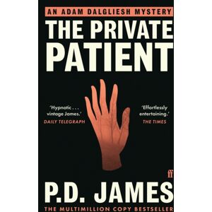 Faber & Faber The Private Patient : The Classic Locked-Room Murder Mystery From The 'Queen Of English Crime' (Guardian) Faber & Faber The Private Patient : The Classic Locked-Room Murder Mystery From The 'Queen Of English Crime' (Guardian)