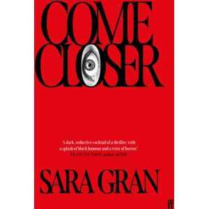 Faber & Faber Come Closer Faber & Faber Come Closer