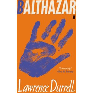 Faber & Faber Balthazar : Introduced By Alaa Al Aswany Faber & Faber Balthazar : Introduced By Alaa Al Aswany