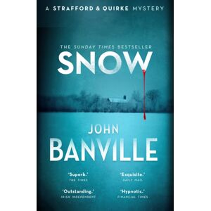 Faber & Faber Snow : A Strafford & Quirke Mystery Faber & Faber Snow : A Strafford & Quirke Mystery