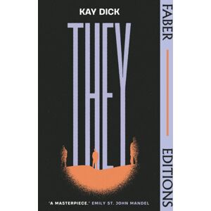 Faber & Faber They (Faber Editions) : The Lost Dystopian 'Masterpiece' (Emily St. John Mandel) Faber & Faber They (Faber Editions) : The Lost Dystopian 'Masterpiece' (Emily St. John Mandel)