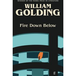 Faber & Faber Fire Down Below : Introduced By Kate Mosse Faber & Faber Fire Down Below : Introduced By Kate Mosse