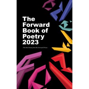 Faber & Faber The Forward Book Of Poetry 2023 Faber & Faber The Forward Book Of Poetry 2023