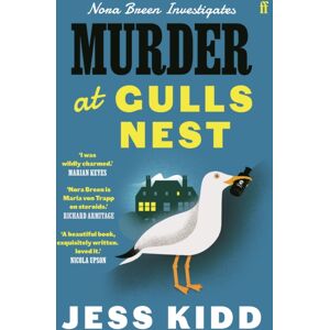 Faber & Faber Murder At Gulls Nest : Nora Breen Investigates, The Charming Historical Seaside Murder Mystery, From Much-Loved Author Jess Kidd Faber & Faber Murder At Gulls Nest : Nora Breen Investigates, The Charming Historical Seaside Murder Mystery, From Much-Loved Author Jess Kidd