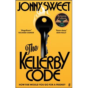 Faber & Faber The Kellerby Code : 'If You Like Wodehouse And You Liked Highsmith . . . That'S What It Reminded Me Of.' Richard Osman Faber & Faber The Kellerby Code : 'If You Like Wodehouse And You Liked Highsmith . . . That'S What It Reminded Me Of.' Richard Osman
