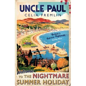 Faber & Faber Uncle Paul : The 'Irresistible' (Val Mcdermid) Classic Summer Thriller Faber & Faber Uncle Paul : The 'Irresistible' (Val Mcdermid) Classic Summer Thriller