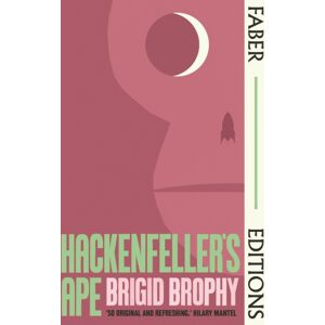 Faber & Faber Hackenfeller'S Ape (Faber Editions) : 'So Original And Refreshing.' Hilary Mantel Faber & Faber Hackenfeller'S Ape (Faber Editions) : 'So Original And Refreshing.' Hilary Mantel