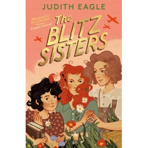 Faber & Faber The Blitz Sisters : 'Destined To Be A Wartime Classic.' Emma Carroll Faber & Faber The Blitz Sisters : 'Destined To Be A Wartime Classic.' Emma Carroll