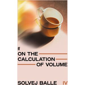 Faber & Faber On The Calculation Of Volume Iv Faber & Faber On The Calculation Of Volume Iv