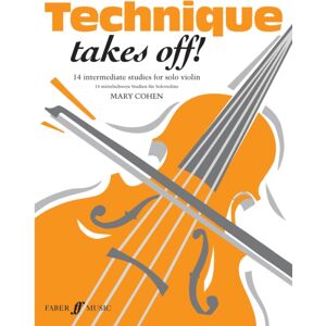 Faber Music Ltd Technique Takes Off! Violin Faber Music Ltd Technique Takes Off! Violin