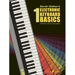 Faber Music Ltd Electronic Keyboard Basics 1 Faber Music Ltd Electronic Keyboard Basics 1