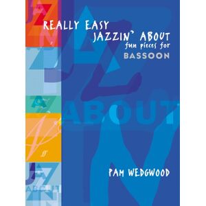 Faber Music Ltd Really Easy Jazzin' About Bassoon : Fun Pieces For Bassoon Faber Music Ltd Really Easy Jazzin' About Bassoon : Fun Pieces For Bassoon