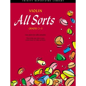 Faber Music Ltd Violin All Sorts (Grades 2-3) Faber Music Ltd Violin All Sorts (Grades 2-3)