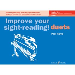 Faber Music Ltd Improve Your Sight-Reading! Piano Duets Grades 0-1 Faber Music Ltd Improve Your Sight-Reading! Piano Duets Grades 0-1