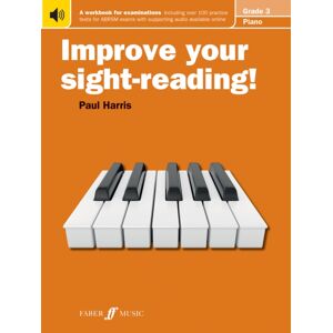 Faber Music Ltd Improve Your Sight-Reading! Piano Grade 3 Faber Music Ltd Improve Your Sight-Reading! Piano Grade 3