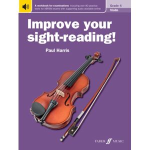Faber Music Ltd Improve Your Sight-Reading! Violin Grade 4 Faber Music Ltd Improve Your Sight-Reading! Violin Grade 4