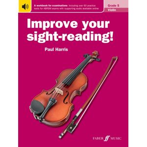 Faber Music Ltd Improve Your Sight-Reading! Violin Grade 5 Faber Music Ltd Improve Your Sight-Reading! Violin Grade 5
